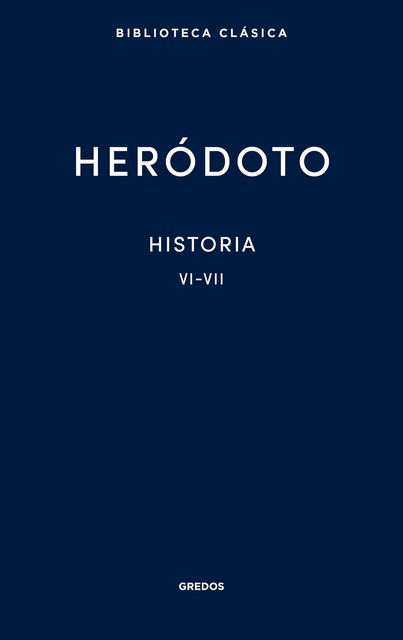 Historia. Libros VI-VII, Heródoto