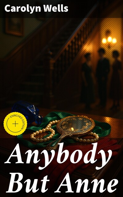 Anybody But Anne, Carolyn Wells