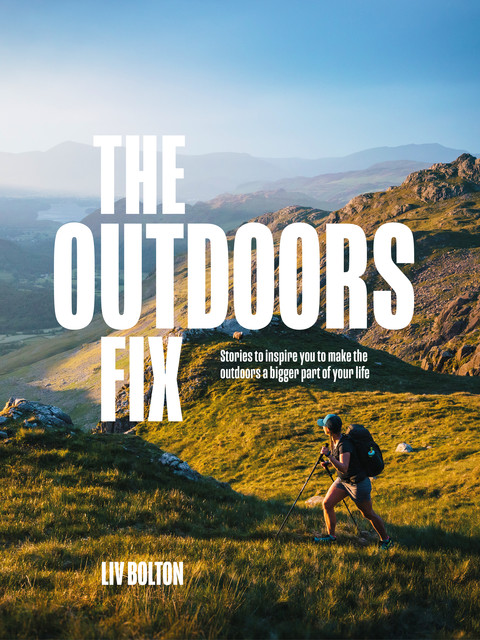 The Outdoors Fix, Liv Bolton