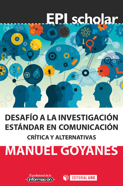 Desafío a la investigación estándar en comunicación, Manuel Martínez