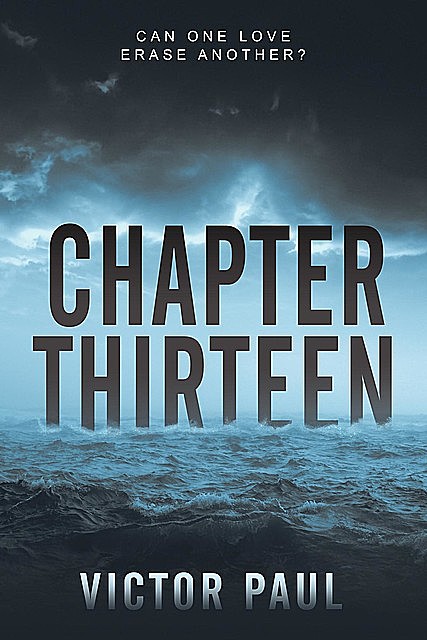 Chapter Thirteen, Victor Paul