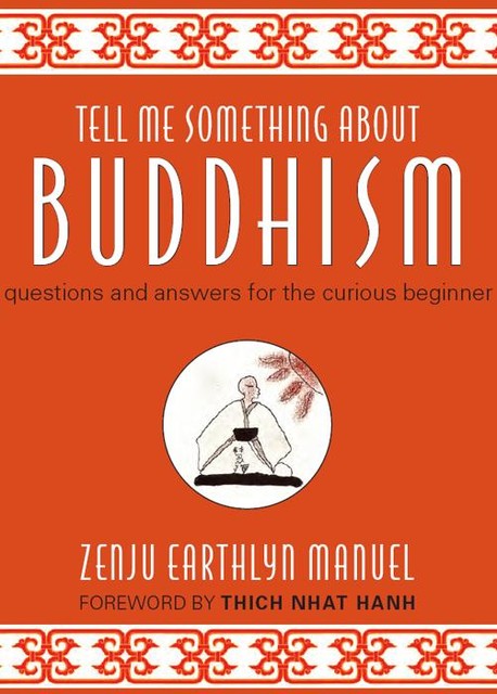 Tell Me Something About Buddhism, Zenju Earthlyn Manuel