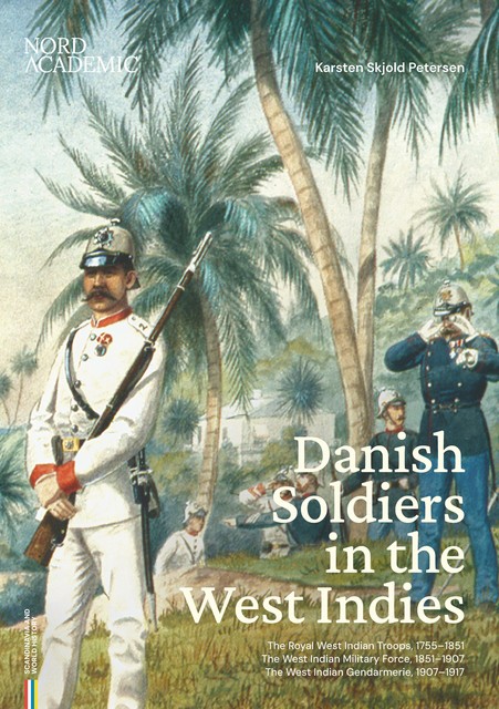 Danish Soldiers in the West Indies, Karsten Skjold Petersen