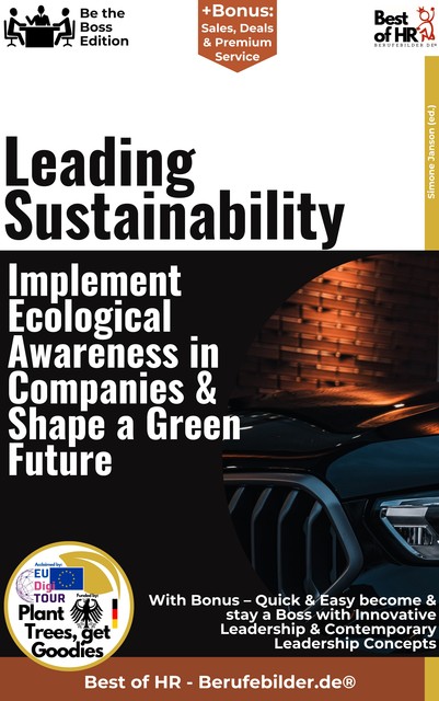 Leading Sustainability – Implement Ecological Awareness in Companies & Shape a Green Future, Simone Janson