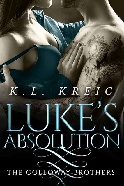 Luke's Absolution (The Colloway Brothers Book 3), K.L. Kreig