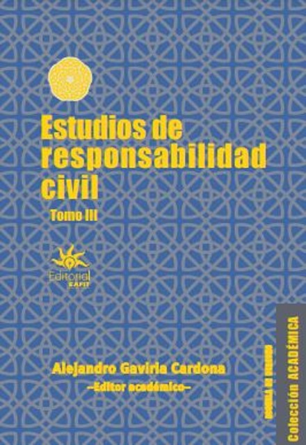 Estudios de responsabilidad civil, Alejandro Gaviria Cardona