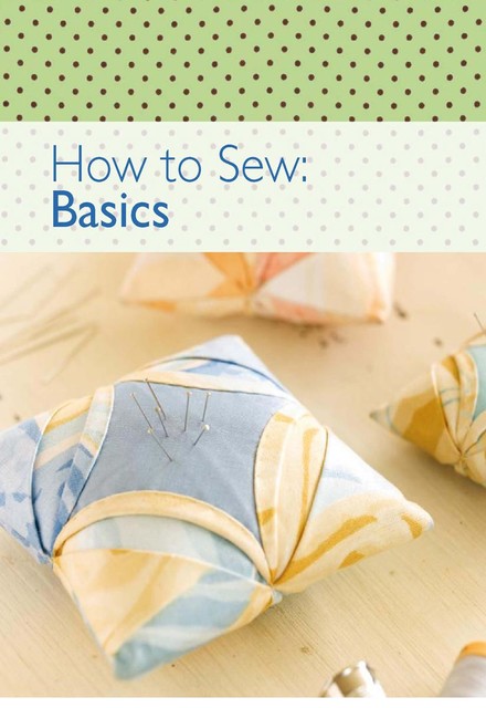 How to Sew – Basics, David, Charles Editors