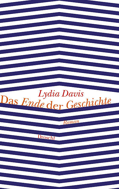 Das Ende der Geschichte, Lydia Davis