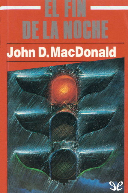 El fin de la noche, John D.MacDonald