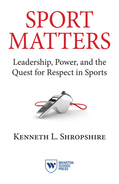 Sport Matters, Kenneth L.Shropshire