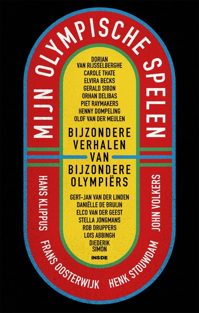 Mijn Olympische Spelen, Frans Oosterwijk, Hans Klippus, Henk Stouwdam, John Volkers