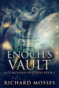 Enoch's Vault, Richard Mosses