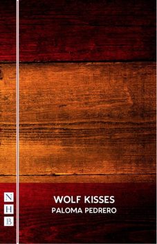 Wolf Kisses, Paloma Pedrero