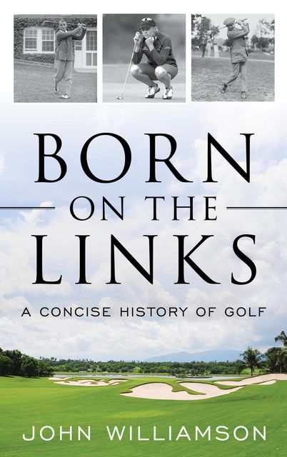 Born on the Links, John Williamson