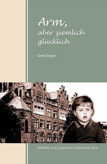 Arm, aber ziemlich glücklich, Gerd Bayer