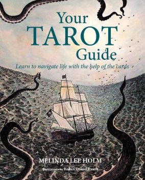 Your Tarot Guide, Melinda Lee Holm