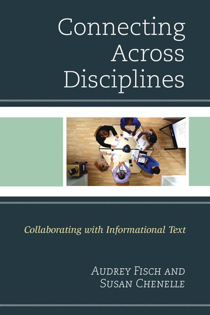 Connecting Across Disciplines, Audrey Fisch, Susan Chenelle