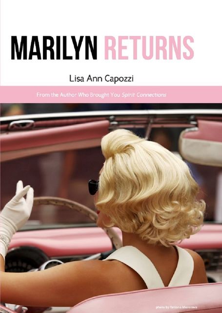 Marilyn Returns, Lisa Ann Capozzi