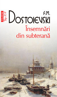 Insemnari din subterana, F.M. Dostoievski