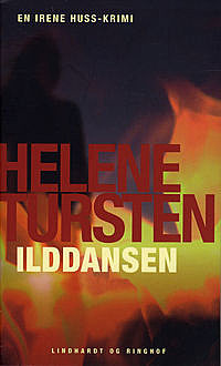 Ilddansen, Helene Tursten