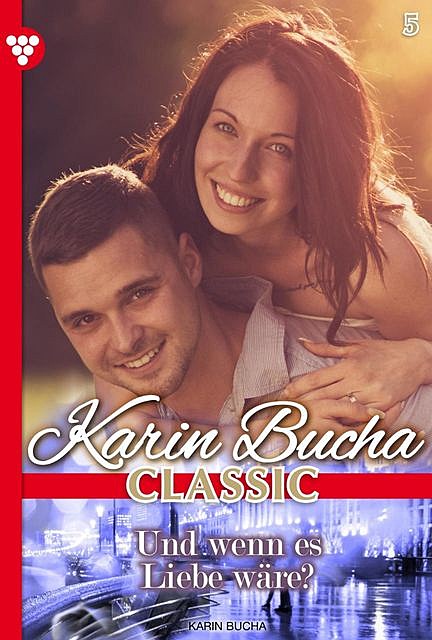 Karin Bucha Classic 5 – Liebesroman, Karin Bucha