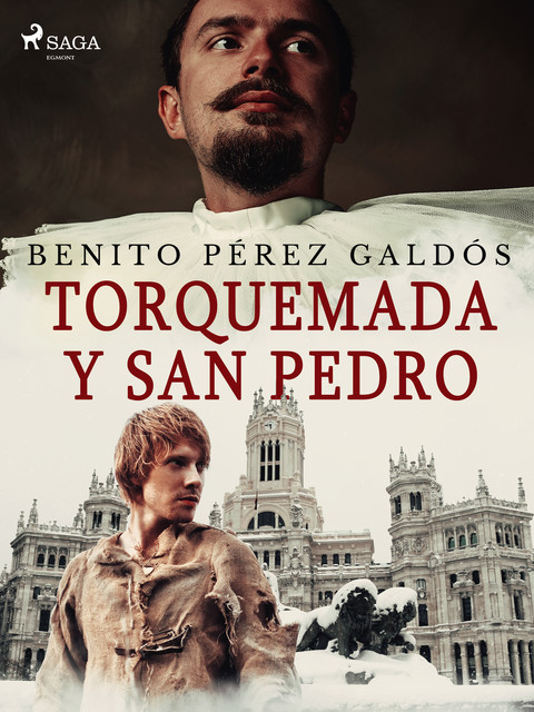 Torquemada y San Pedro, Benito Pérez Galdós