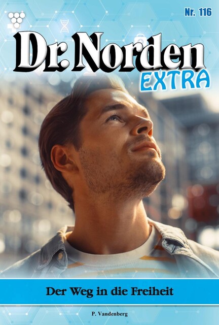 Dr. Norden Extra 116 – Arztroman, Patricia Vandenberg