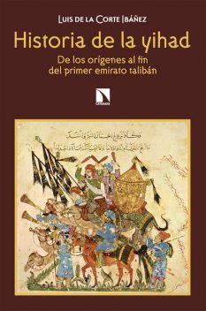 Historia de la yihad, Luis de la Corte Ibáñez