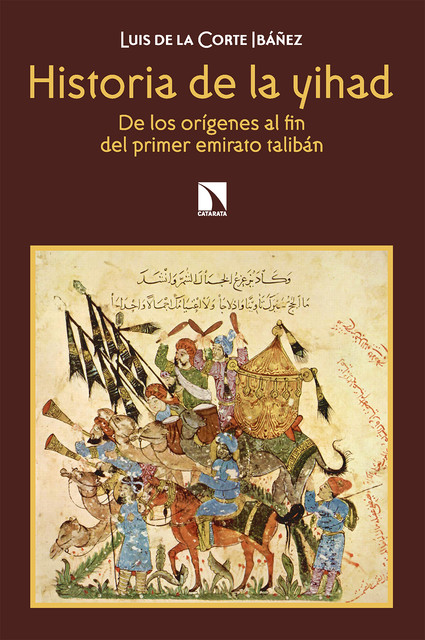 Historia de la yihad, Luis de la Corte Ibáñez