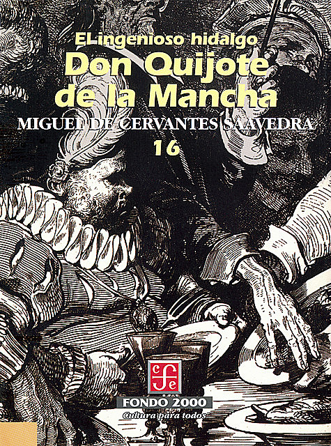 El ingenioso hidalgo don Quijote de la Mancha, 16, Miguel de Cervantes Saavedra