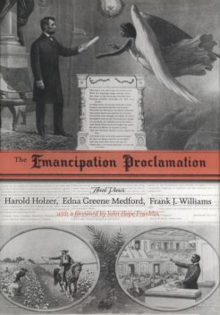 The Emancipation Proclamation, Frank Williams, Edna Medford, Harold Holzer