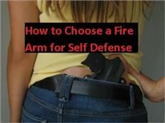 How to Choose a Fire Arm for Self Defense, Self Help eBooks