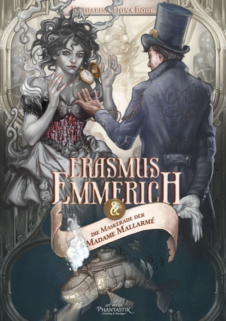 Erasmus Emmerich und die Maskerade der Madame Mallarmé, Katharina Fiona Bode