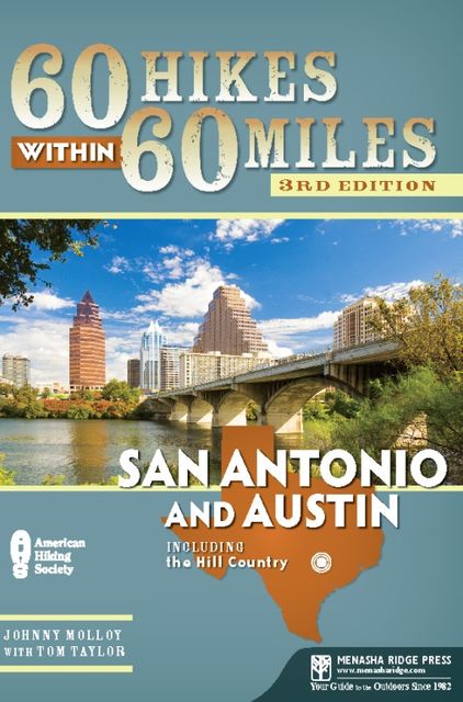 60 Hikes Within 60 Miles: San Antonio and Austin, Tom Taylor, Johnny Molloy
