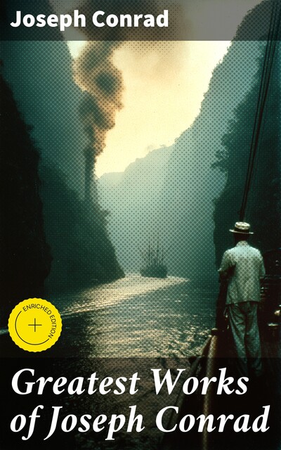 Greatest Works of Joseph Conrad, Joseph Conrad