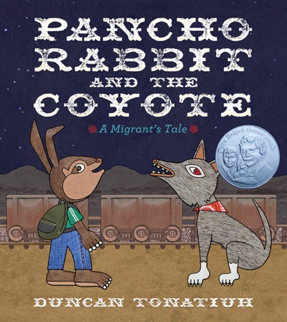 Pancho Rabbit and the Coyote, Duncan Tonatiuh