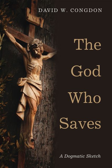The God Who Saves, David W. Congdon