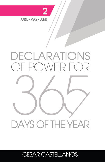 Declarations of Power For 365 Days of the Year (Volume 2), Cesar Castellanos