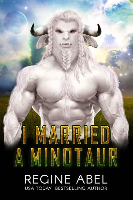 I Married A Minotaur (Prime Mating Agency), Regine Abel