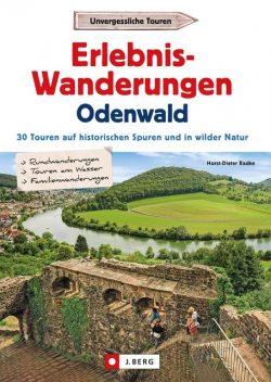 Erlebnis-Wanderungen Odenwald, Horst-Dieter Radke