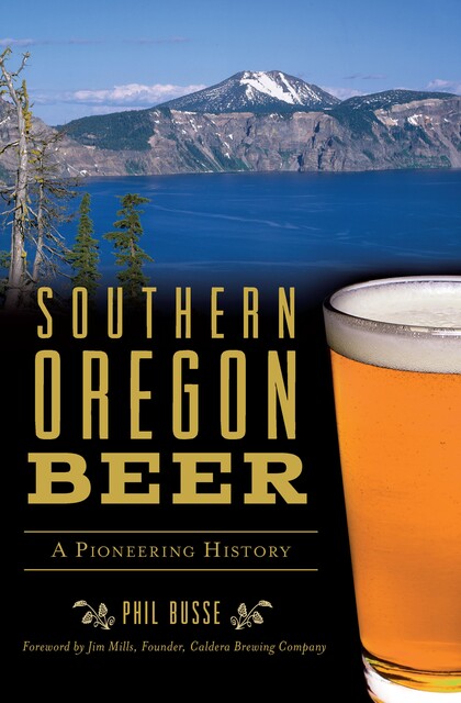 Southern Oregon Beer, Phil Busse