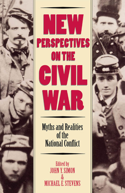 New Perspectives on the Civil War, Simon John