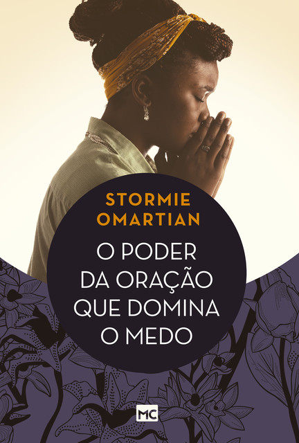 O poder da oração que domina o medo, Stormie Omartian