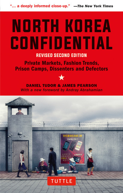 North Korea Confidential, Daniel Tudor, James Pearson