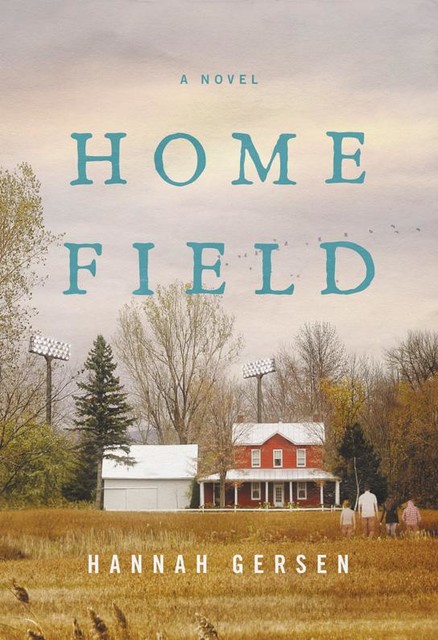 Home Field, Hannah Gersen