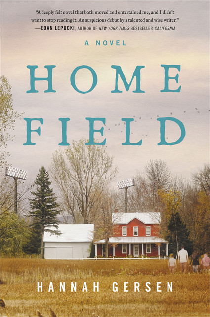 Home Field, Hannah Gersen