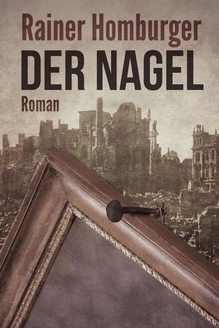 Der Nagel, Rainer Homburger