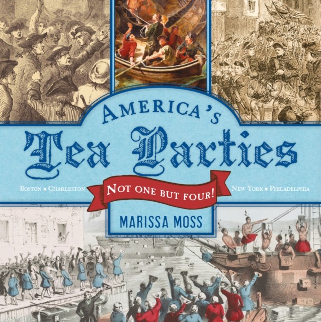America's Tea Parties, Marissa Moss