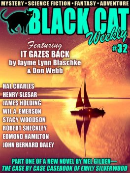 Black Cat Weekly #32, Edmond Hamilton, Henry Slesar, Mel Gilden, Don Webb, James Holding, Jayme Lynn Blaschke, Stacy Woodson, Wil A. Emerson