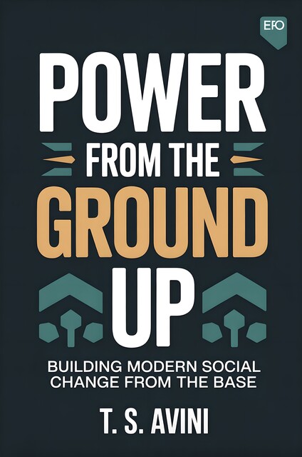 Power from the Ground Up, T. S Avini